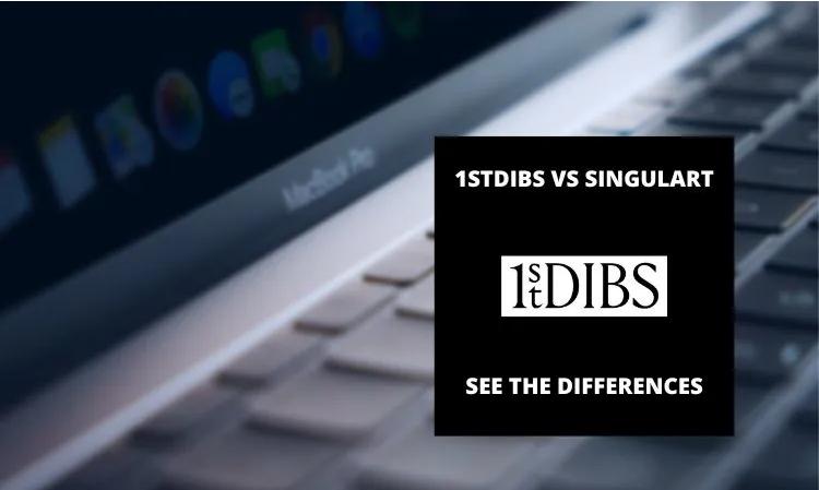 Diving into the face-off of quality: 1stdibs vs  Singulart